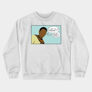 Il est où le magneau ? Crewneck Sweatshirt